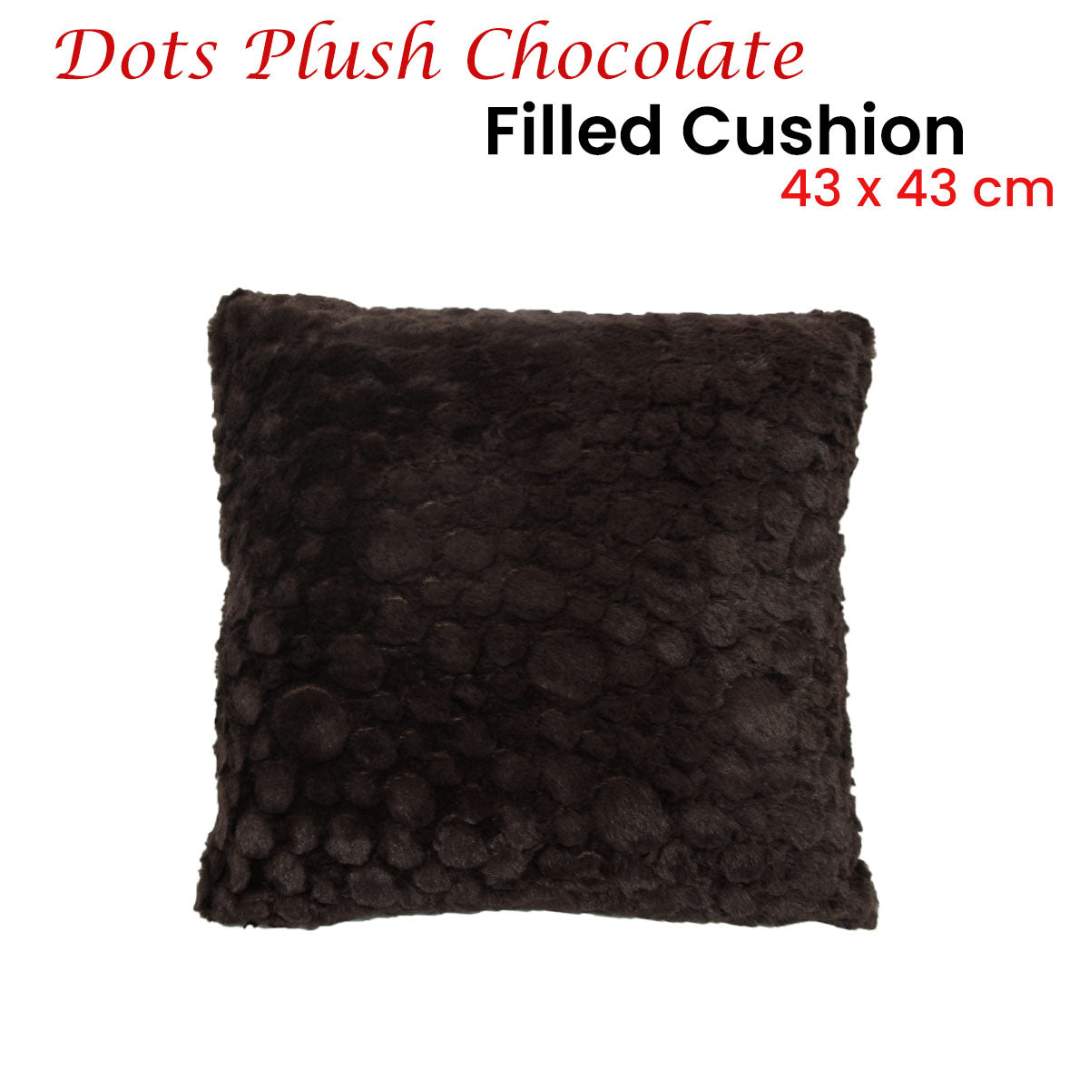 Chocolate Plush Filled Cushion -43 x 43 cm - STripleB